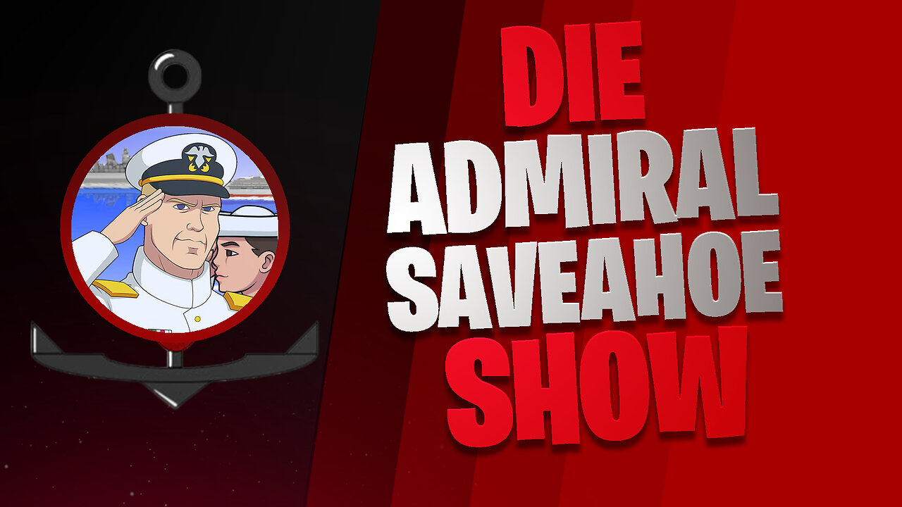 Die Admiral SaveaHoe Show #77