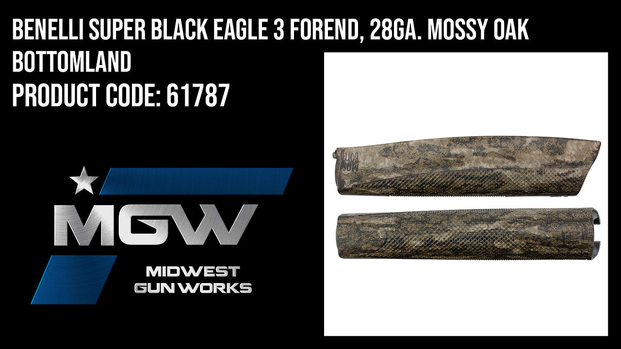 Benelli Super Black Eagle 3 Forend, 28ga. Mossy Oak Bottomland - 61787