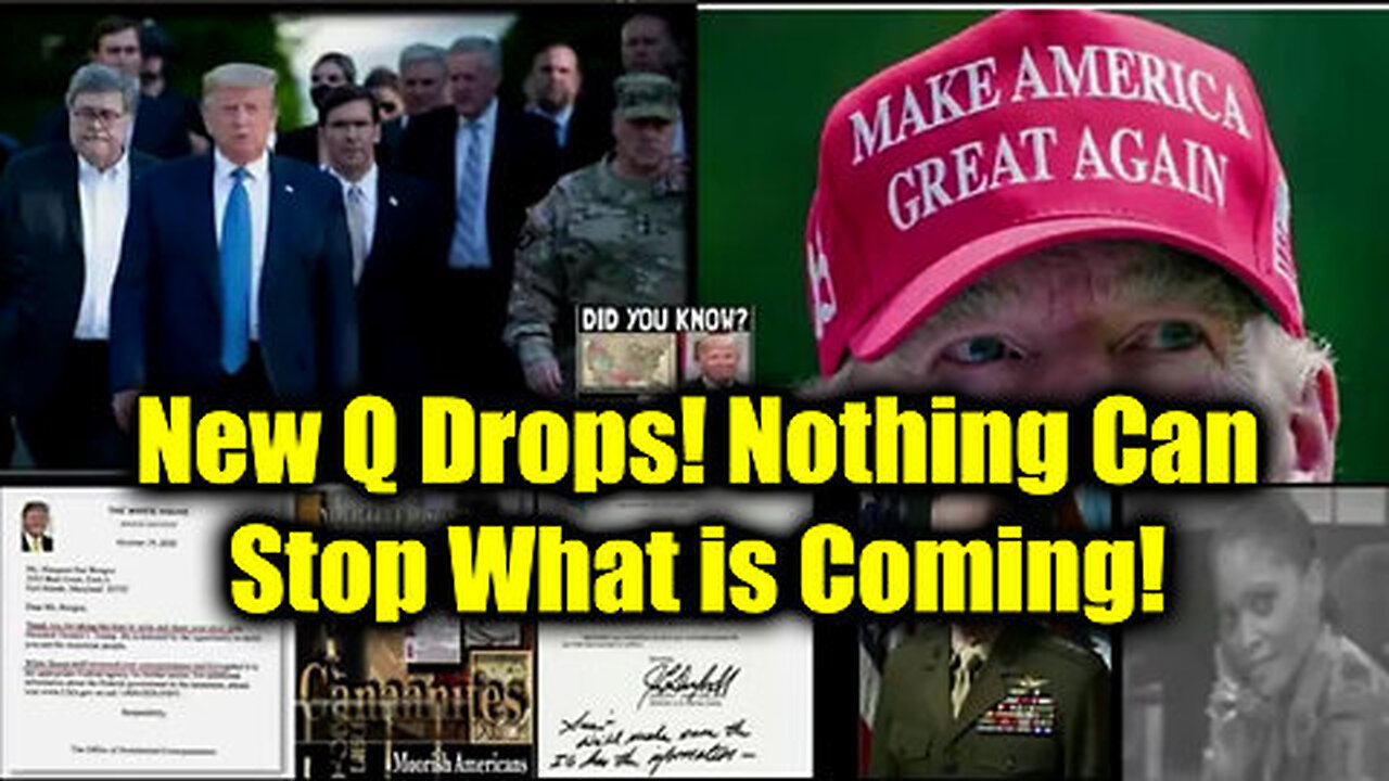 New Q Drops! Nothing Can Stop What is Coming!