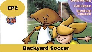 Backyard Soccer Playthrough Ep 2