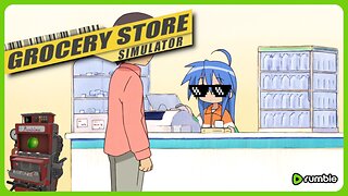 Grocery Store Simulator | CHIPS, CHIPS, CHIPS!