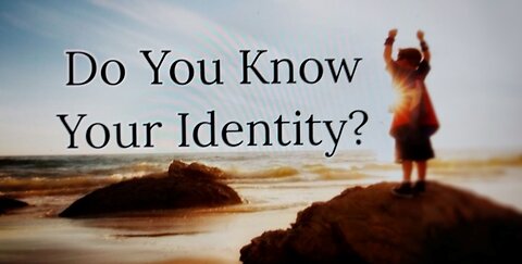 Do You Know Your Identity? 07.24.2022