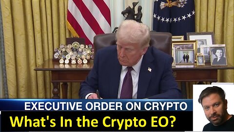 Crypto Executive Order! What's It Mean?