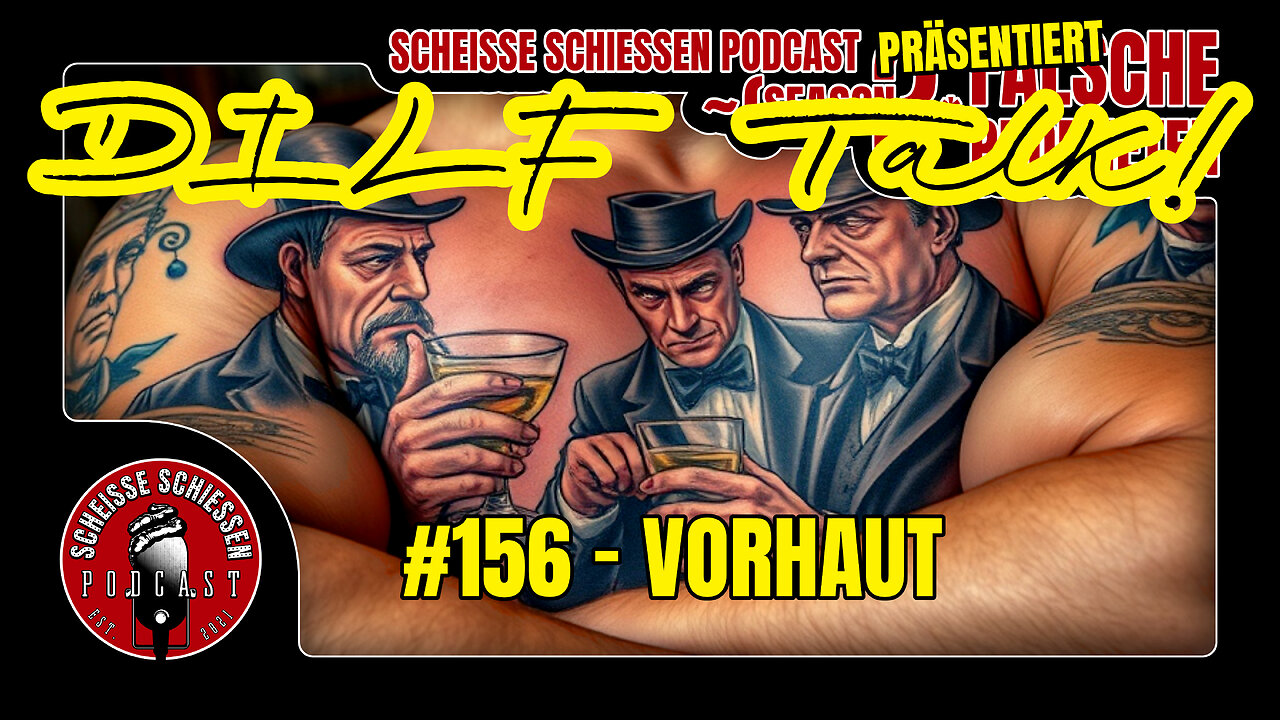 Scheisse Schiessen Podcast #156 - Vorhaut