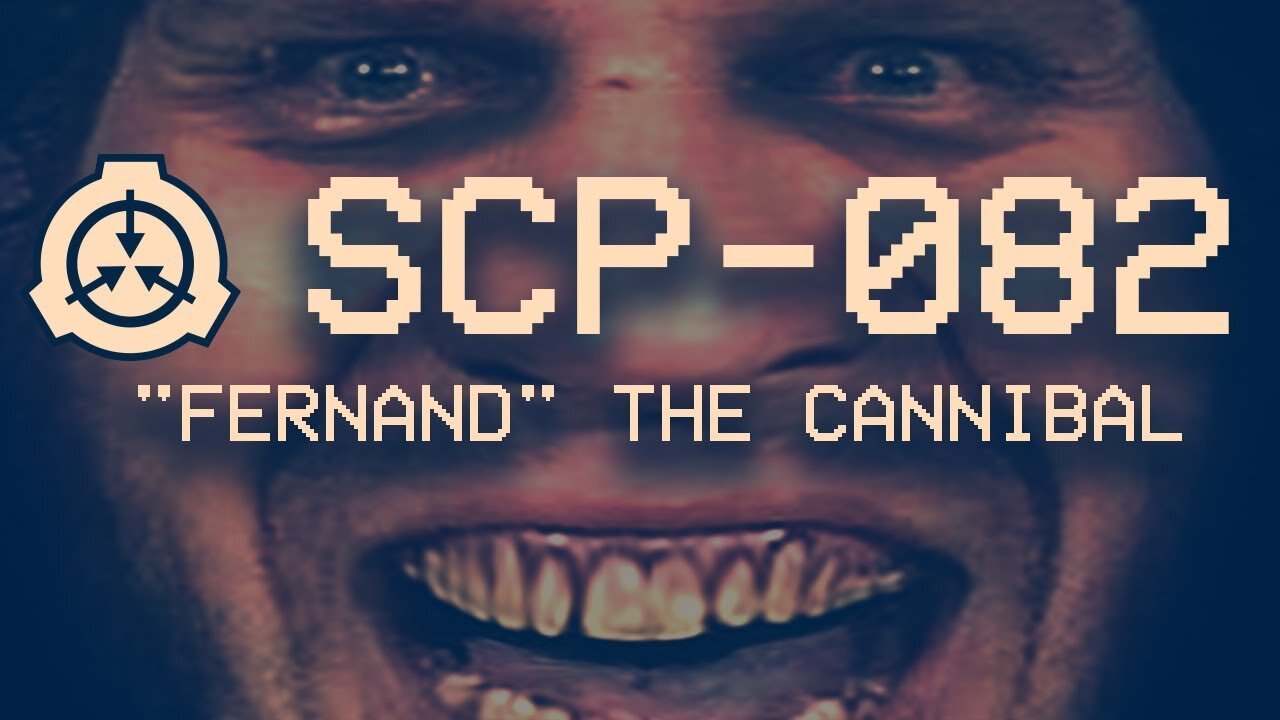 SCP-082 - "Fernand" the Cannibal | Euclid