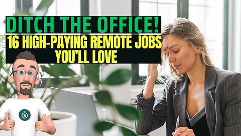 Ditch the Office! 16 High-Paying Remote Jobs You’ll Love