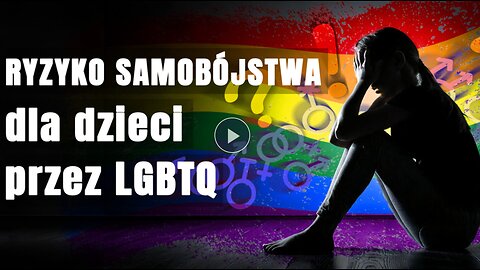 Dzieci - wielkie ofiary ideologii LGBTQ