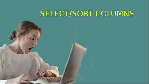 Move Seamlessly from Excel to R - 5 (Select or Sort Columns)