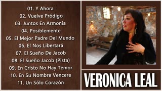 Veronica Leal - 1 Horas De Sus Mejor Exitos Vol. 18 - Alabanza Musica Cristiana.