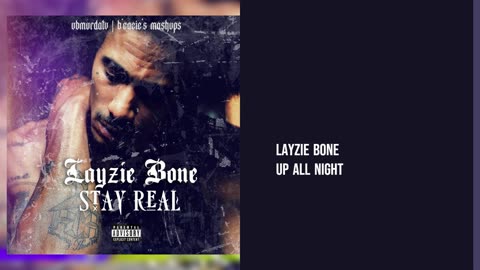 Layzie Bone - Up All Night