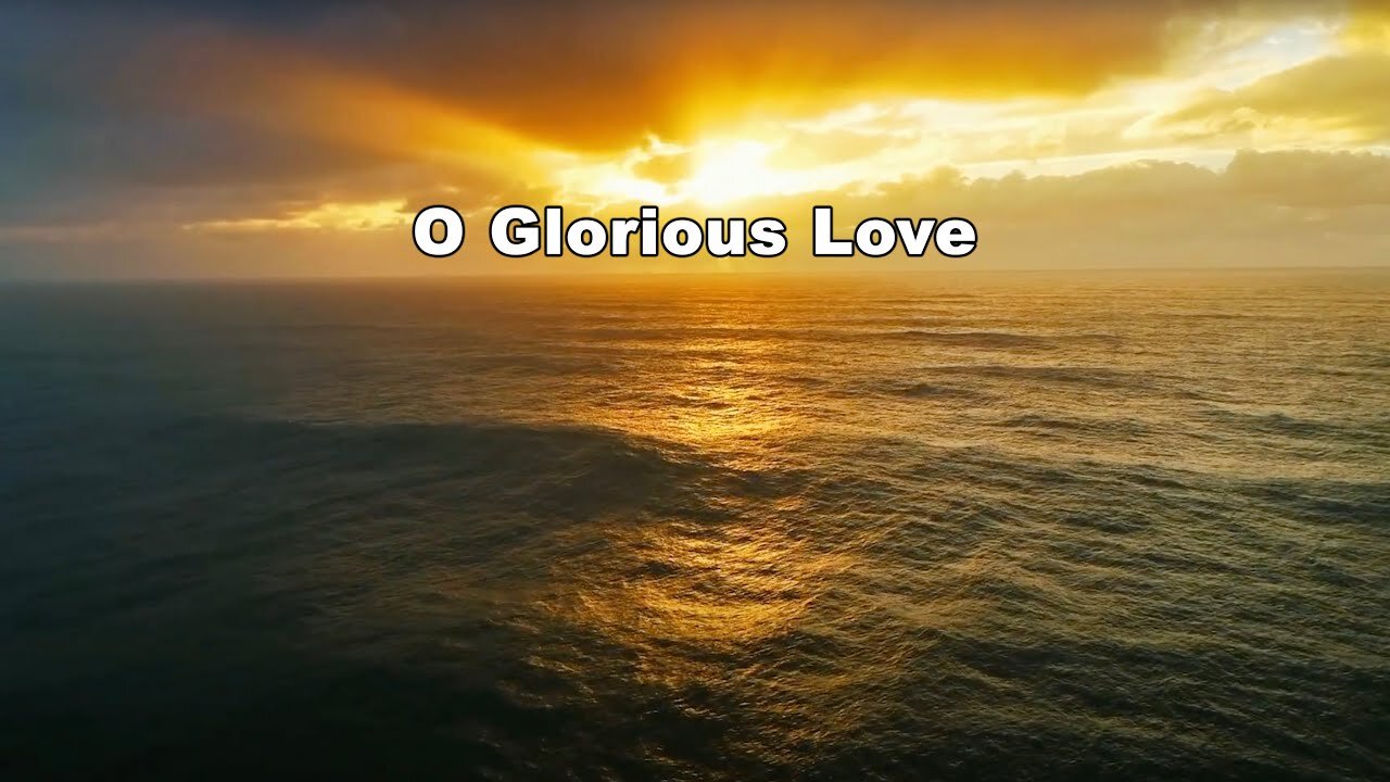 O Glorious Love | Ian Waldo & Melanie