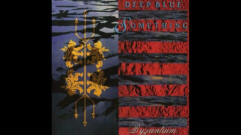 Deep Blue Something - Byzantium (Europe) 1998 CD