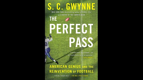 A review of The Perfect Pass by SC Gwynne