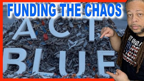 💰 ACTBLUE EXPOSED: Funding the Chaos!