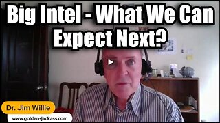 Jim Willie- Major Intel – What’s Coming Next.