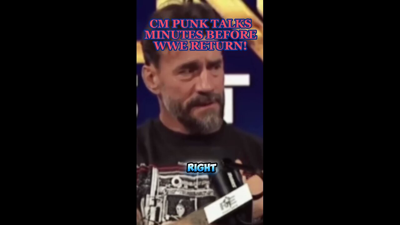 CM PUNK TALKS MINUTES BEFORE WWE RETURN!