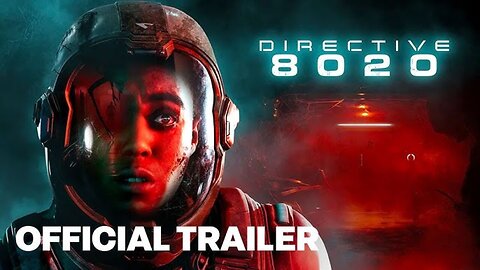 Directive 8020 - Official Story Trailer