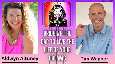 Media Queen TV - Bridging the GAP to Live the Life of your Dreams.