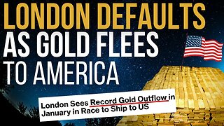 What Is The Real Reason For The Run on London's Gold?