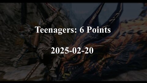 Teenagers: 6 points 20250220