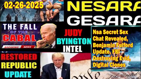 Judy Byington. Restored Republic via a GCR ~ Situation Update Feb 26 ~ Nsa Secret Sex Chat Revealed, Benjamin Fulford Update, Fbi Destroying Evid - Benjamin Fulford