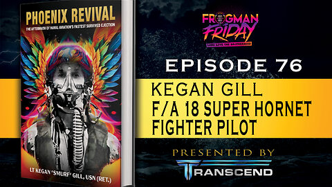 EP 76: Fighter Pilot Kegan Gill, Author of Phoenix Revival