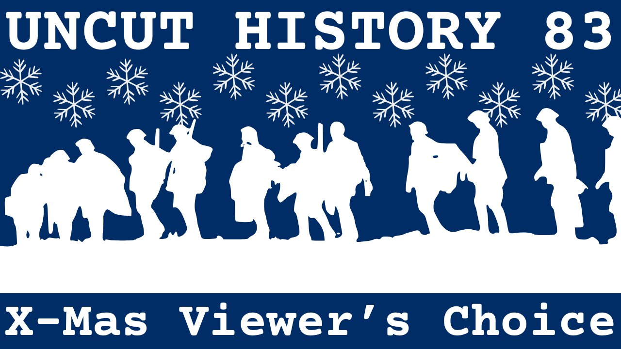 X-Mas Viewer's Choice | Uncut History #83