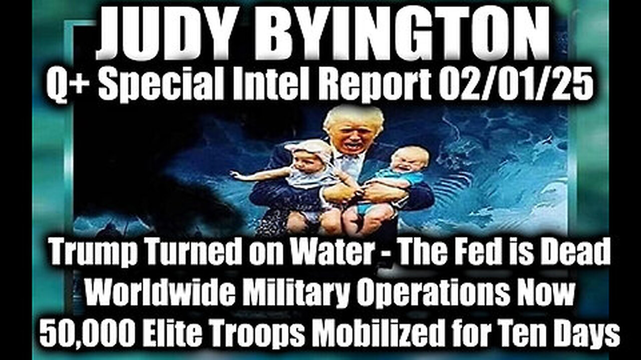 Judy Byington Special 1.31.25 ~ Trump’s First Week in Office, A Military Tribunal in GITMO