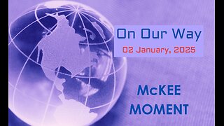 On Our Way – McKee Moment