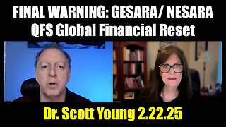 Dr. Scott Young FINAL WARNING- GESARA- NESARA, QFS Global Financial Reset