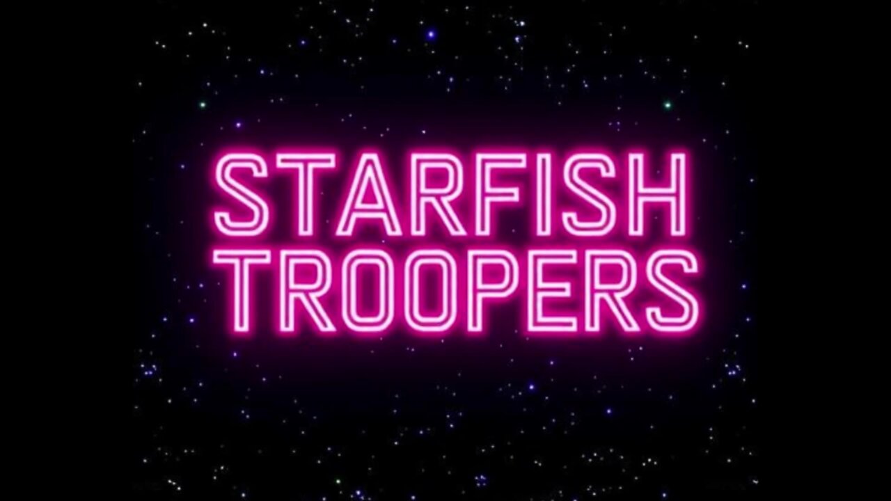 STARFISH TROOPERS S04E06