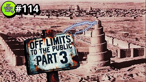 Off Limits to the Public - Pt 3 MYLUNCHBREAK