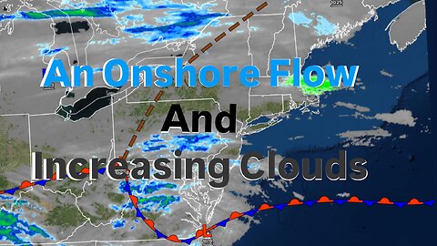 An Onshore Flow And Increasing Clouds