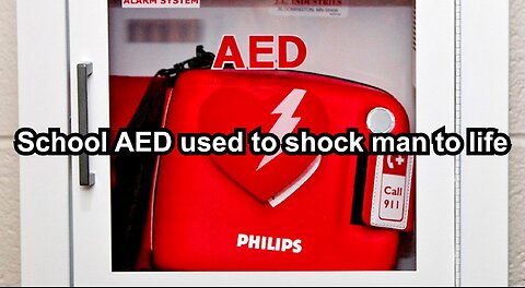 School AED used to shock man to life