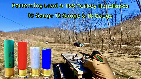 Patterning Turkey Handloads - 10, 12, 16 Gauge TSS & Lead