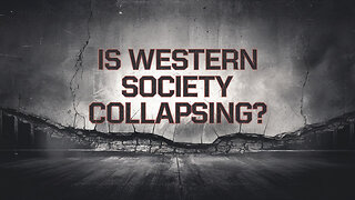 IS WESTERN SOCIETY BEING DESTROYED ON PURPOSE?