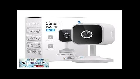 SONOFF CAM Slim Gen2 WiFi Smart Home Security Camera 1080P HD Motion Review