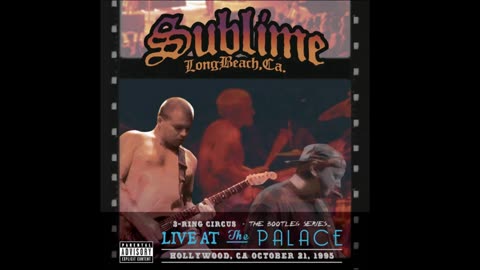 Sublime - 3 Ring Circus Live Full Album 1995 HD