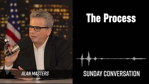 “The Process” | Sunday Conversation 3/02/2025