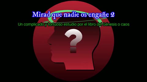 Mirad que nadie os engañe 2