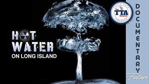 Documentary Feature: Hot Water In Long Island