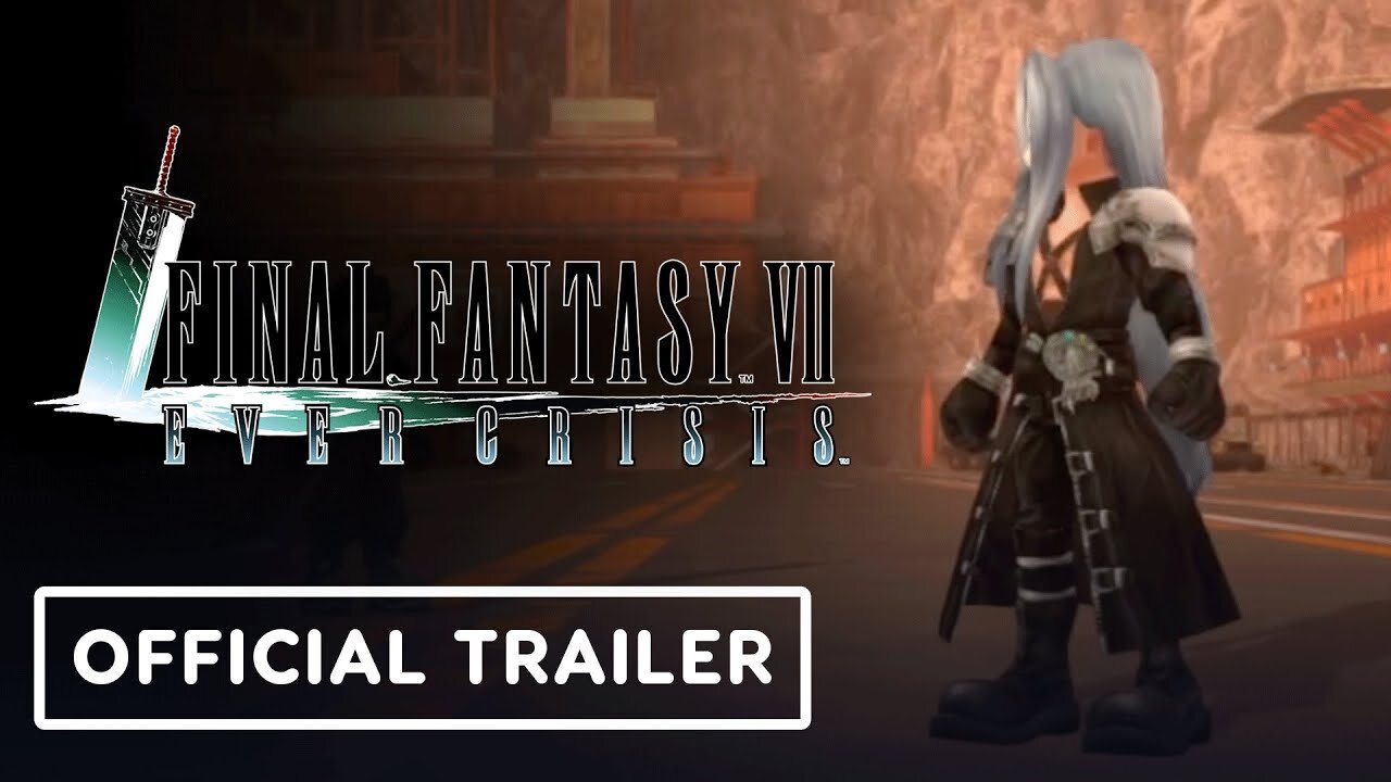 Final Fantasy 7: Ever Crisis - Official Crisis Core Final Fantasy 7 Chapter 6 Trailer