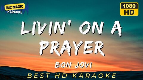 LIVIN' ON A PRAYER - BONJOVI - BEST HD KARAOKE