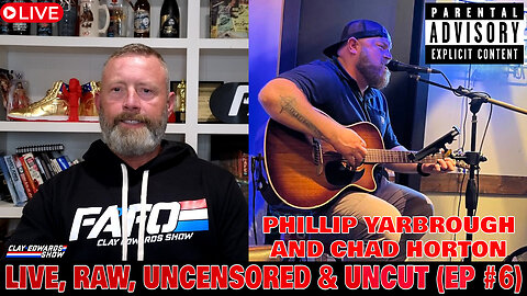 LIVE, RAW & UNCUT W/ PHILLIP YARBROUGH & CHAD HORTON (Ep #6)