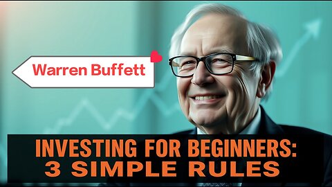 Warren Buffett | How to Invest for Beginners: 3 Simple Rules