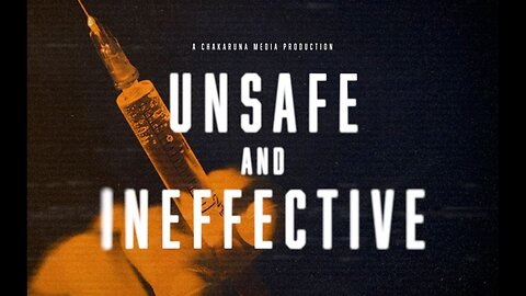 Unsafe and Ineffective | The true story of the biggest lie ever sold to the American people