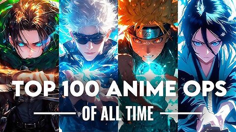 Top 100 Anime of All Time | Ultimate Anime Compilation!