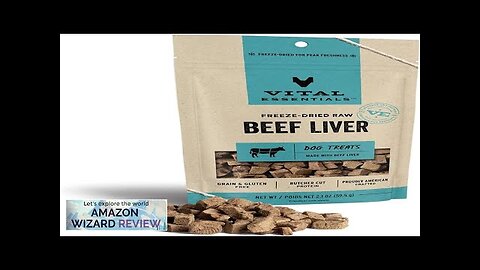 Vital Essentials Freeze Dried Raw Single Ingredient Dog Treats Beef Liver 2.1 Review