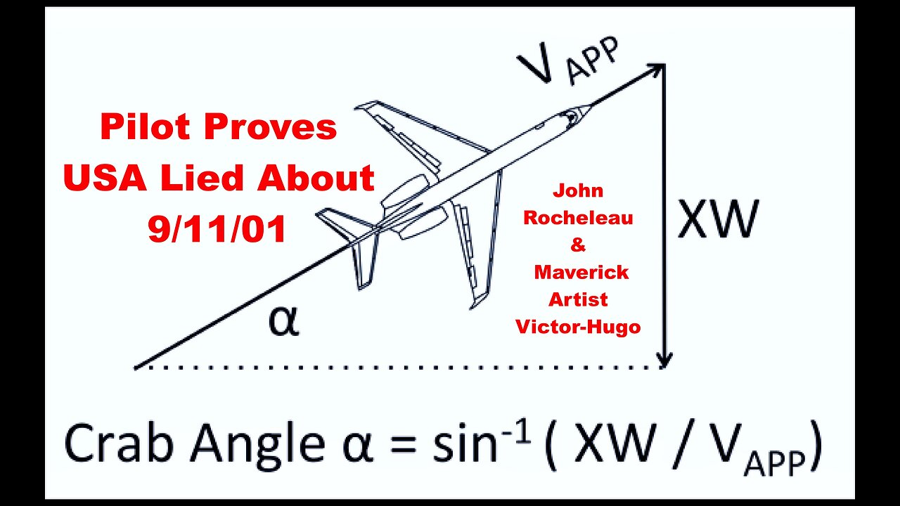 Pilot Asserts Flat Earth 911 Crab Angle Proves Sun Closer Than NASA Claims John Rocheleau VictorHugo