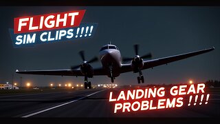 Emergency Landing With Gear Troubles!!!